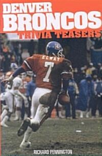 Denver Broncos Trivia Teasers (Paperback)
