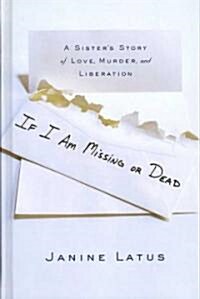 If I Am Missing or Dead (Hardcover, Large Print)