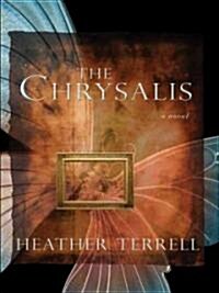 The Chrysalis (Hardcover, Large Print)