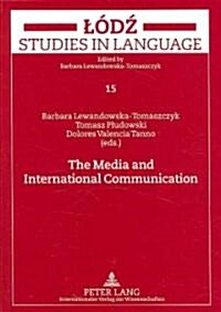 The Media and International Communication (Paperback, 1st)