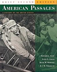 American Passages (Paperback, 2nd, Student, Brief)