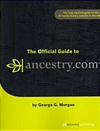 The Official Guide to Ancestry.com (Paperback)