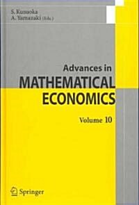 Advances in Mathematical Economics Volume 10 (Hardcover)