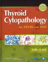 Thyroid cytopathology : an atlas and text 1st ed