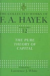 The Pure Theory of Capital (Hardcover)