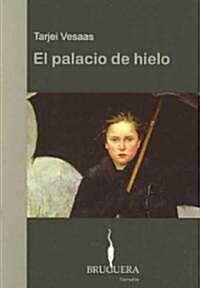 El palacio de hielo / The Ice Palace (Paperback, Translation)