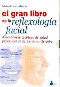 Gran Libro de La Reflexologia Facial (Paperback)
