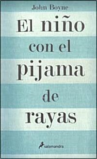 El nino con el pijama de rayas/ The Boy In The Striped Pajamas (Paperback, Translation)