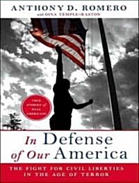 In Defense of Our America: The Fight for Civil Liberties in the Age of Terror (Audio CD)