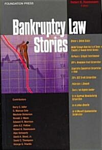 Bankruptcy Law Stories (Paperback, 1st)