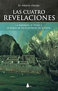 Cuatro Revelaciones, Las (Paperback)