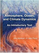 Atmosphere, Ocean, and Climate Dynamics: An Introductory Text (Hardcover)