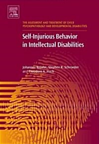 Self-Injurious Behavior in Intellectual Disabilities (Hardcover, 2 ed)