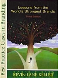 Best Practice Cases in Branding: Lessons from the Worlds Strongest Brands (Paperback, 3rd)