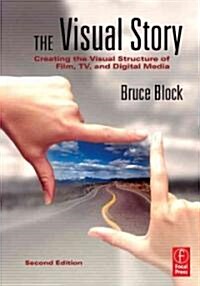 The Visual Story : Creating the Visual Structure of Film, TV and Digital Media (Paperback, 2 New edition)