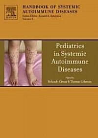 Pediatrics in Systemic Autoimmune Diseases (Hardcover, New)