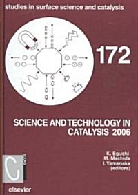 Science and Technology in Catalysis : 5th Tokyo Conference on Advanced Catalytic Science and Technology (Hardcover, 172 ed)