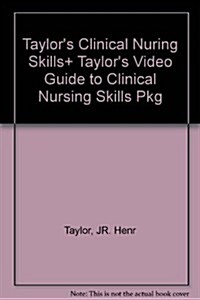 Taylors Clinical Nursing Skills (Paperback, 1st, PCK)