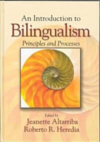 An Introduction to Bilingualism: Principles and Processes (Hardcover)