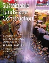 Sustainable Landscape Construction (Hardcover, 2nd)