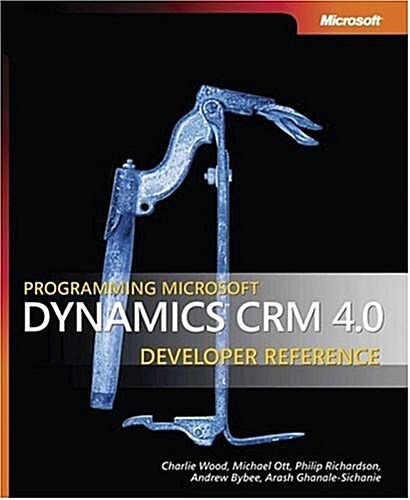 Programming Microsoft Dynamics Crm 4.0 Developer Reference (Paperback)