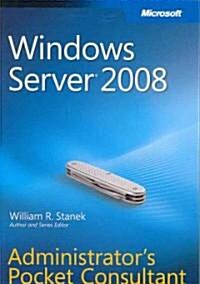 Windows Server 2008 Administrators Pocket Consultant (Paperback)