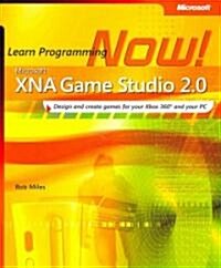 Microsoft XNA Game Studio 2.0: Learn Programming Now! (Paperback)