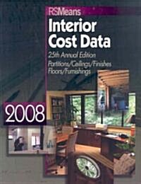 RSMeans Interior Cost Data: Partitions/Ceilings/Finishes/Floors/Furnishings (Paperback, 25th, 2008)