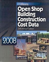 Open Shop Building Construction Cost Data (Paperback, 24th, 2008)