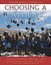 The Newman Guide to Choosing a Catholic College (Paperback)