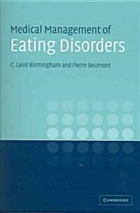 Medical Management of Eating Disorders : A Practical Handbook for Healthcare Professionals (Paperback)