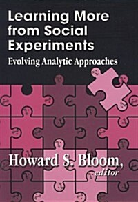 Learning More from Social Experiments: Evolving Analytic Approaches (Paperback)