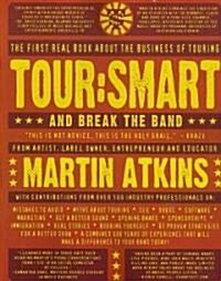 Tour: Smart: And Break the Band (Paperback)