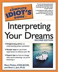 The Complete Idiots Guide to Interpreting Your Dreams (Paperback, 2nd)