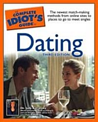 The Complete Idiots Guide to Dating (Paperback, 3rd)