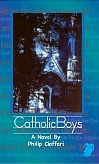 Catholic Boys (Library Binding)