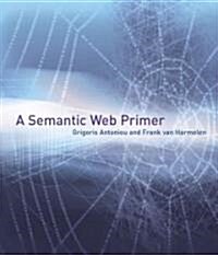 [중고] A Semantic Web Primer (Hardcover)