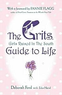 [중고] Grits (Girls Raised in the South) Guide to Life (Paperback)