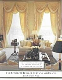 The Complete Book of Curtains and Drapes (Paperback, Reprint)