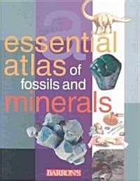 Essential Atlas of Fossils and Minerals (Paperback)