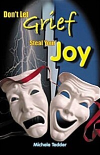 Dont Let Grief Steal Your Joy (Paperback)