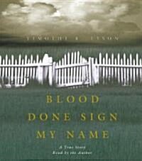 Blood Done Sign My Name (Audio CD, Abridged)