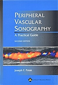 Peripheral Vascular Sonography: A Practical Guide (Hardcover, 2)