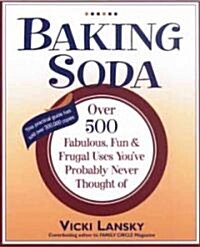 Baking Soda: Over 500 Fabulous, Fun, and Frugal Uses Youve Probably Never Thought of (Paperback, 2)