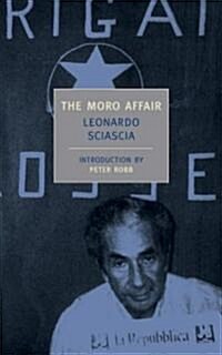 The Moro Affair: And the Mystery of Majorana (Paperback)