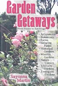 Southern California Garden Getaways (Paperback)
