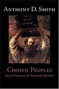 Chosen Peoples : Sacred Sources of National Identity (Hardcover)