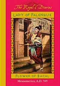 Lady of Palenque (Hardcover)