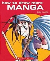 How to Draw More Manga (Paperback)