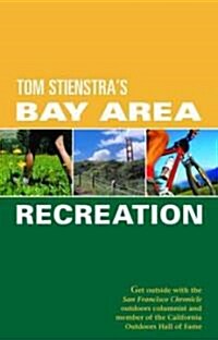 Foghorn Outdoors Tom Stienstras Bay Area Recreation (Paperback)